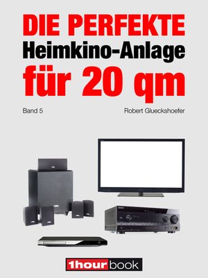 cover image of Die perfekte Heimkino-Anlage für 20 qm (Band 5)